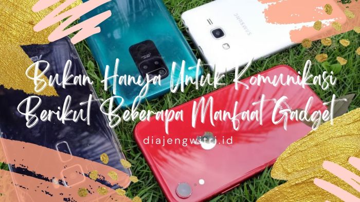 Gadget pilihan tercanggih Gadget pilihan tercanggih