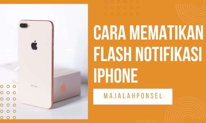 Cara Jadikan Flash HP Sebagai Notifikasi Khusus