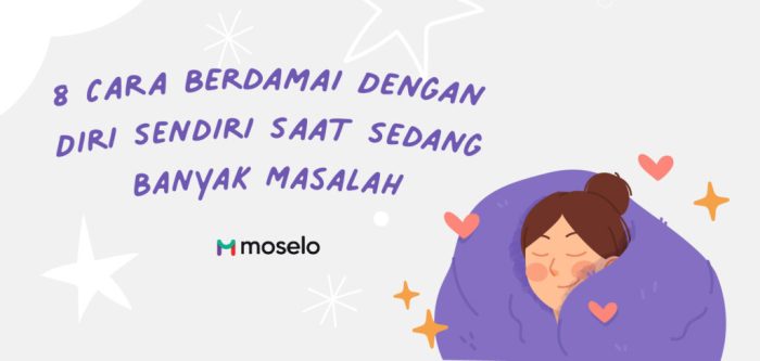 Rahasia Hidup Bahagia: Berdamai dengan Diri Sendiri
